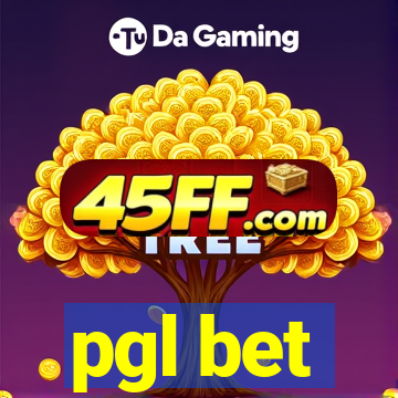 pgl bet